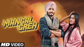 Mangal Greh: Hapee Boparai (Full Song) Jassi X | Kabal Saroopwali | Latest Punjabi Songs 2018