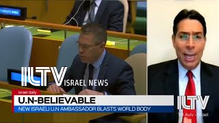 New Israeli U.N Ambassador blasts world body - Amb. Danny Danon