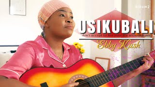 Usikubali (Don't Accept) // Ebby Kush // Official Music Video