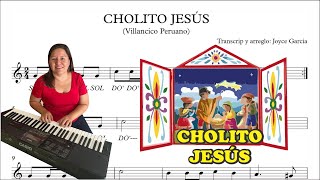 🎵🇵🇪🎄CHOLITO JESÚS - (Partitura) flauta, violín, guitarra, melódica, piano