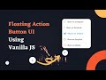 Floating Action Button UI Using HTML, CSS & Vanilla JS | THE WEBFIX