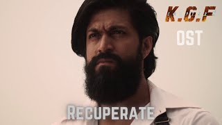 Recuperate | KGF Chapter 2 - BGM (Original Soundtrack) | Ravi Basrur | Near-To-Perfect OSTs