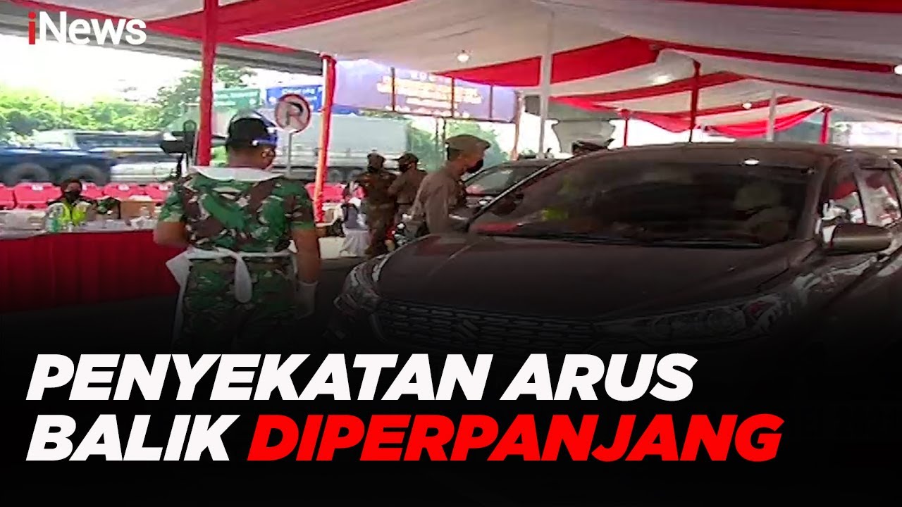 Penyekatan Arus Balik Diperpanjang Hingga 31 Mei 2021 - INews Malam 24/ ...