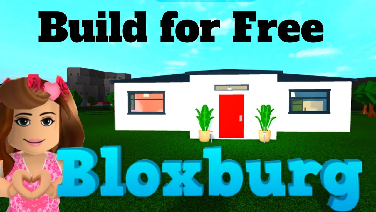 Bloxburg Build For FREE Building A FREE Home In Bloxburg (How To Play ...