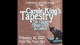 FCS Rocks Carole King's TAPESTRY -- Feb 16 2025 @ Park City Music Hall Black Rock CT