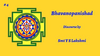 # 4 Bhavanopanishad Discourse (Telugu) by Smt Y S Lakshmi