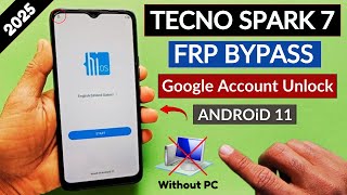 Tecno Spark 7 Frp Bypass/Unlock - Without Pin Lock Sim Card | Tecno KF6 Google Account Bypass 2025