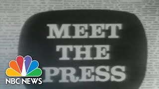 ‘If It’s Sunday’ Meet The Press Celebrates 75 Years Of Politics, Campaigns And Must-Watch Interviews