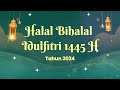 Intro Halal Bihalal Idul Fitri 2024