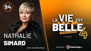 94e épisode du balado La vie est belle avec Nathalie Simard