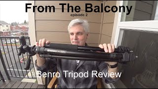 From The Balcony EP2 | Benro Adventure 2 Tripod Review