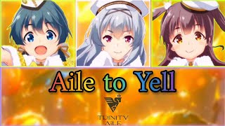 ⭐Aile to Yell⭐//by TRINITYAiLE//((Romaji/Arabic/Einglish))