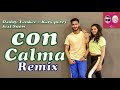 Con Calma Remix - Daddy Yankee + Katy Perry | Dance Cover | Ajinkyasingh FT Bhakti
