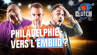 🏀 Philadelphie x Embiid : vers l'implosion ? (Basket)