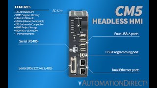 C-more CM5-RHMI: The Benefits Of Using A Headless HMI From AutomationDirect