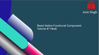 React Native Functional Components: Tutorial #7 Hindi