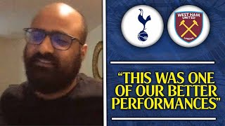 "THIS WAS ONE OF OUR BETTER PERFORMANCES" Tottenham 3-1 West Ham [ROHAN FAN CAM]
