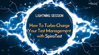 How To Turbo-ChargeYour Test Management with SpiraTest