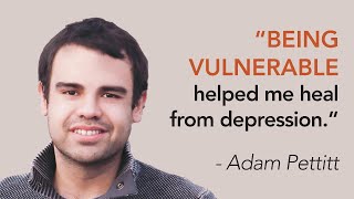 The Healing Power of Vulnerability - Adam Pettitt