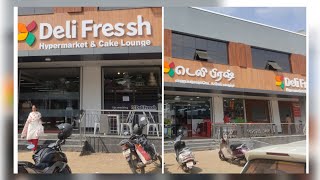 Deli fresh super market review  in tirupur kangeyam road