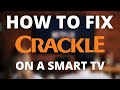 How to Fix Crackle on a  Smart TV