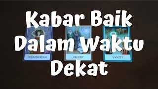 💙 Kabar Baik Untukmu Dalam Waktu Dekat 🌅 (Pilih Kartu)