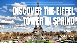 Discover the Eiffel Tower in Spring | Paris | Eiffel Tower | Things to do in Paris | France
