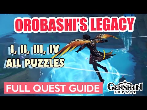 How To: Orobashi's Legacy: Parts I, II, III, IV COMPLETE QUEST GUIDE Genshin Impact