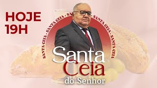 Culto de Santa Ceia do Senhor/  07/02/2025