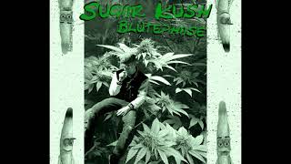 Sugar Kush - 09 Es wird Zeit