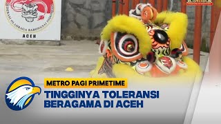 Barongsai Aceh Simbol Keberagaman dan Toleransi Umat Beragama