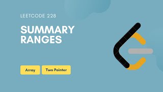 Summary Ranges | Leetcode 228 | Array | Two Pointer