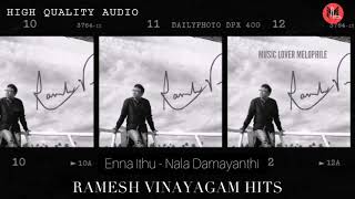 Enna Ithu || Nala Damayanthi Mp3 || High Quality Audio Ramesh Vinayagam Hits 💛