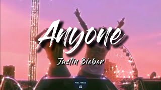 Justin Bieber - Anyone (Lyrics