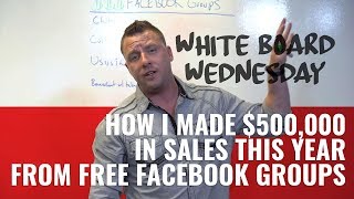 How I Made $500,000 In Sales This Year From FREE Facebook Groups
