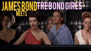 James Bond Meets The Bond Girls