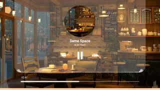 KM -  Same Space [Jazz Cafe Lounge Music [No Copyright Music / Free Royalty Music]