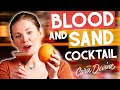 Try this if you love a Whiskey Sour - how to LEVEL UP your Blood And Sand cocktail!