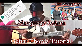 Mangsonge re.bara // New Garo Gospe worship song // Guitar Lesson