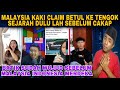 MALAYSIA KAKI CLAIM BETUL KE⁉️TENGOK SEJARAH DULU SEBELUM CAKAP