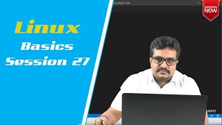 Linux Tutorial | Shell Scripting | Linux Classroom Session 27