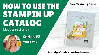 Do You Know ALL the Best Features of the Stampin' Up! Catalog?