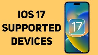 iOS 17 Supported Devices List