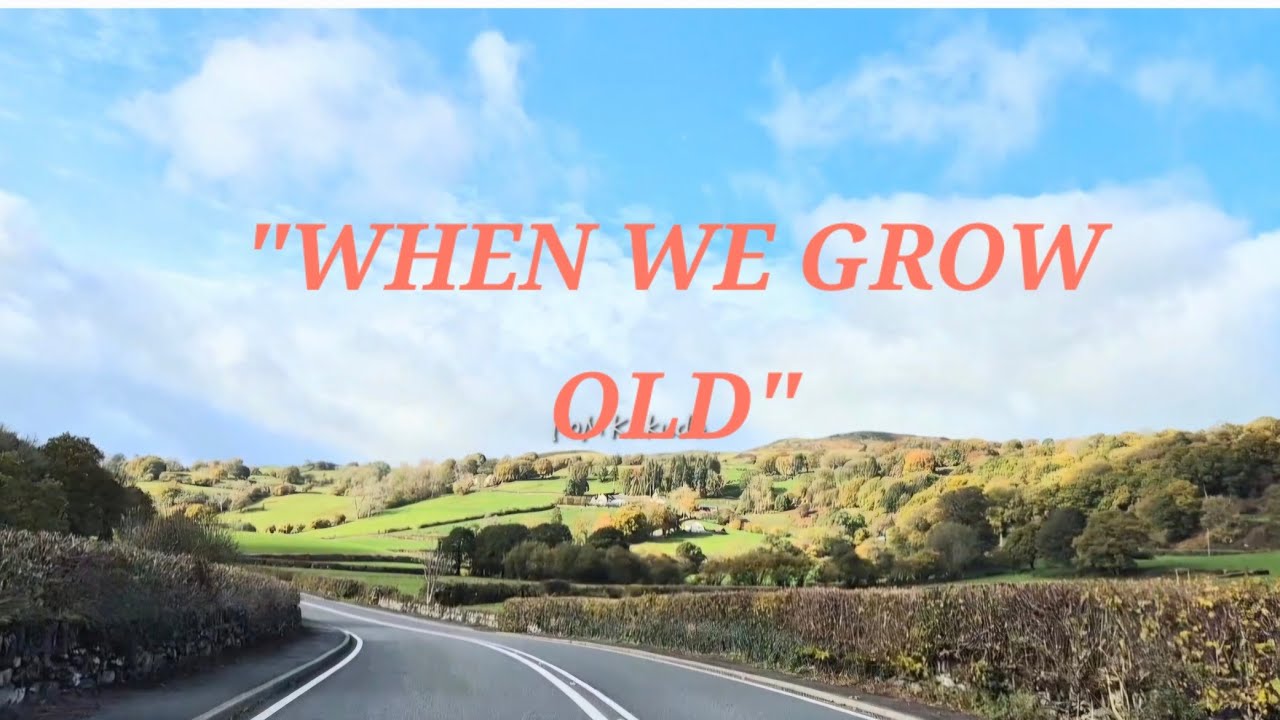Rideout When We Grow Old Music Video Lyrics Raselhits Counteyside Youtube