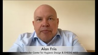 EHEDG Connects: EHEDG Authorised Evaluation Officer Alan Friis