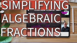 How To Simplify Algebraic Fractions | National 5 Maths