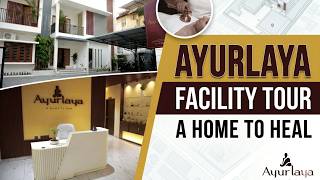 Discover AYURLAYA💚| Experience Authentic Ayurveda Healing 💫| Facility Tour✨