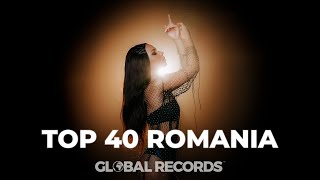 Top 40 Romania  Global Most Popular Songs 2022