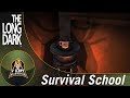 Let's Play The Long Dark: Wintermute - Episode 2 - Part 12 - Survival School