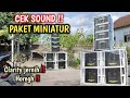 CEK SOUND PAKET MINIATUR SUARANYA BIKIN KETAGIHAN!!